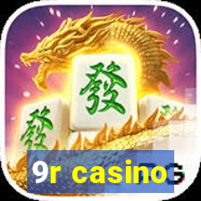 9r casino